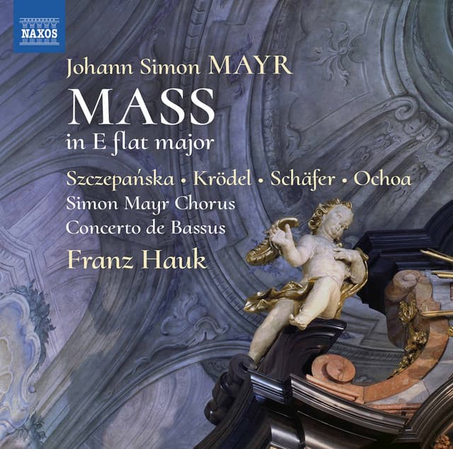 Mayr: Mass in E-Flat Major - Johann Simon Mayr