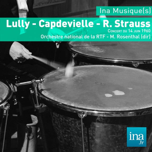 Lully - Capdevielle - Strauss - Manuel Rosenthal