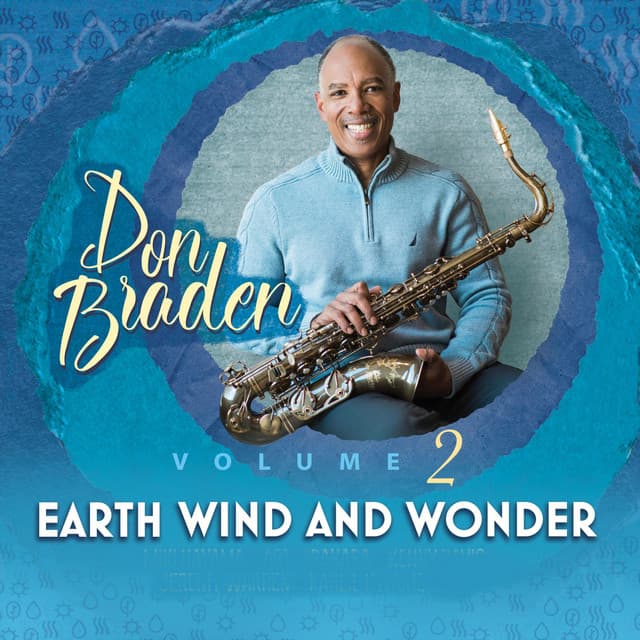 Earth Wind and Wonder, Vol. 2 - Don Braden