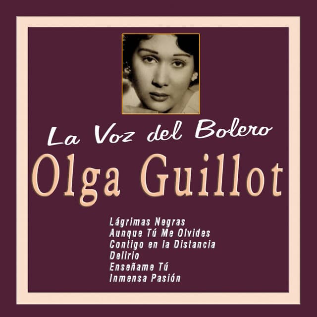 La Voz del Bolero: Olga Guillot - Olga Guillot