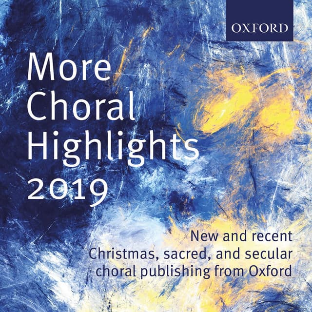 More Choral Highlights 2019 - Oxford University Press