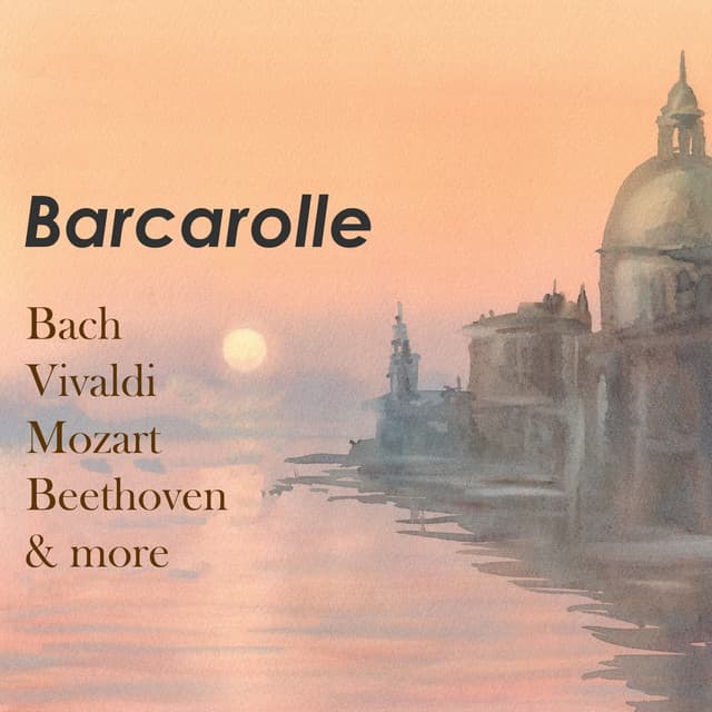 "Barcarolle" - Wolfgang Amadeus Mozart