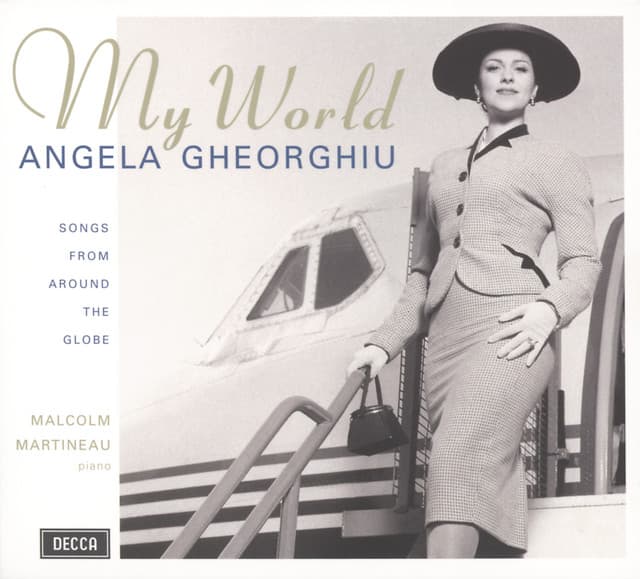 My World - Songs from around the Globe - Angela Gheorghiu