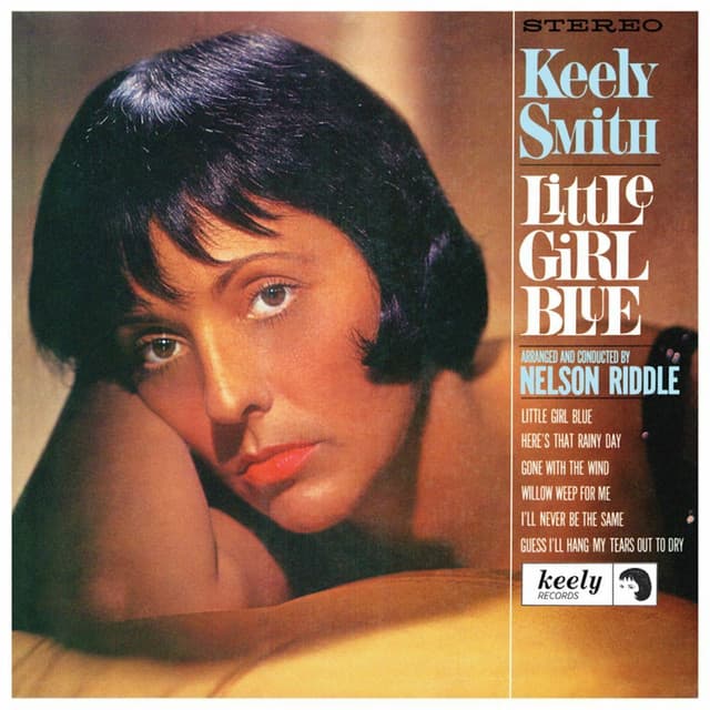 Little Girl Blue, Little Girl New - Keely Smith