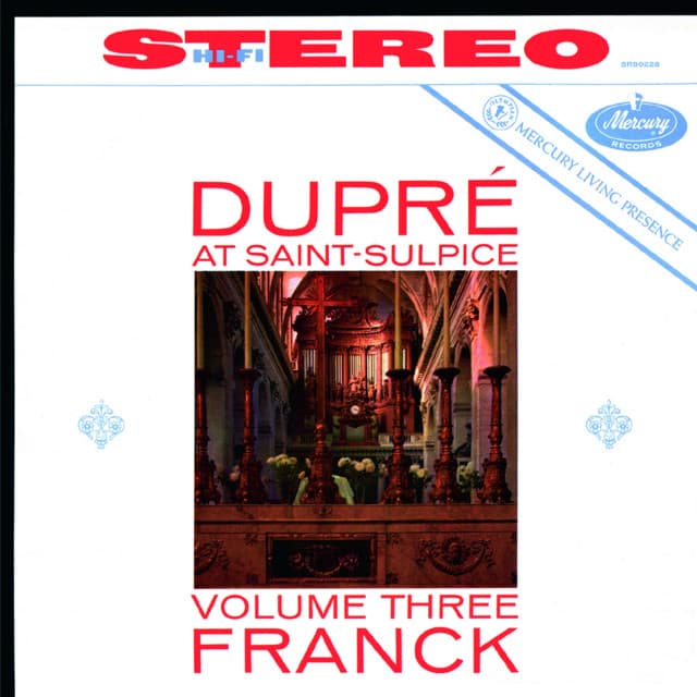 Marcel Dupré at Saint-Sulpice, Vol. 3: Franck - César Franck