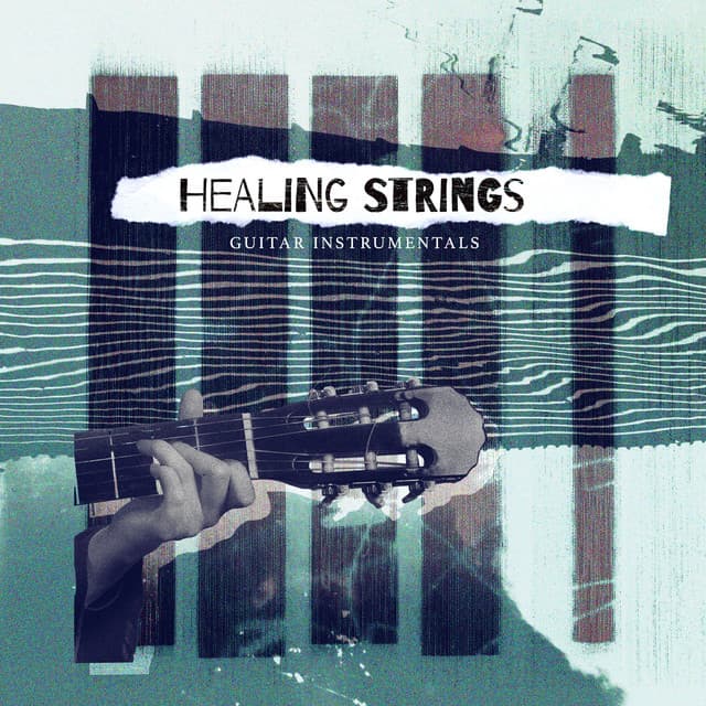 Healing Strings - Guitar Instrumentals