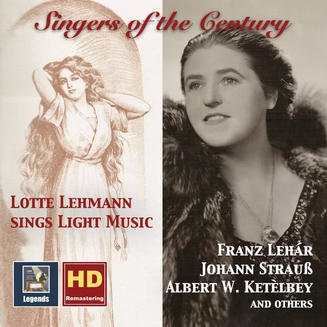 Singers of the Century: Lotte Lehmann Sings Light Music - Lotte Lehmann