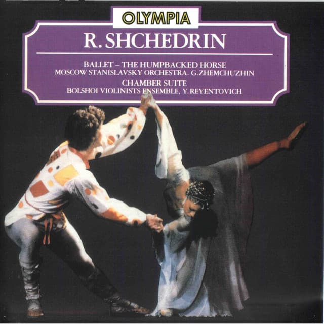 Rodion Shchedrin: The Little Humpbacked Horse & Chamber Suite - Rodion Shchedrin