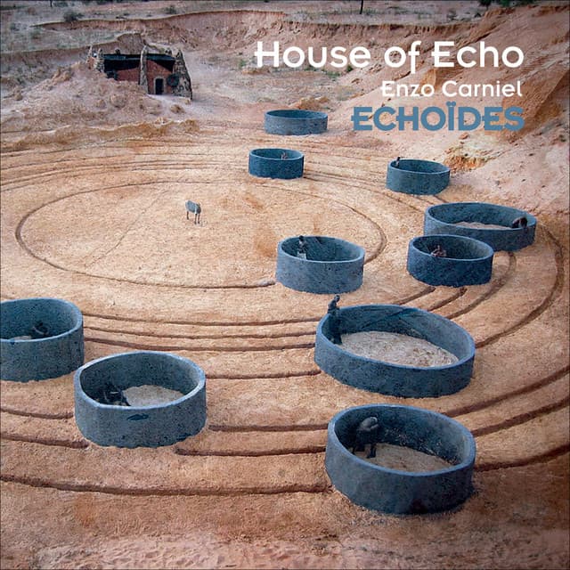 Echoïdes - House of Echo