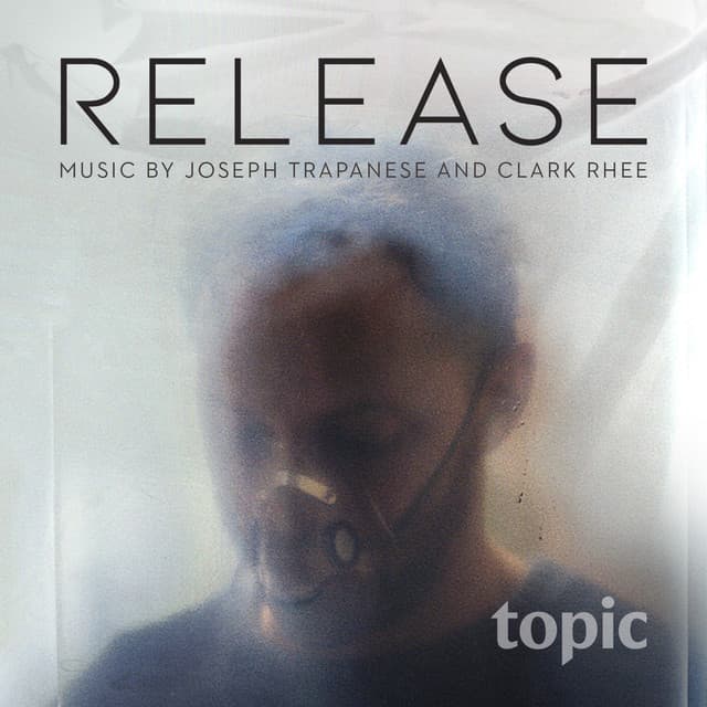Release - Joseph Trapanese