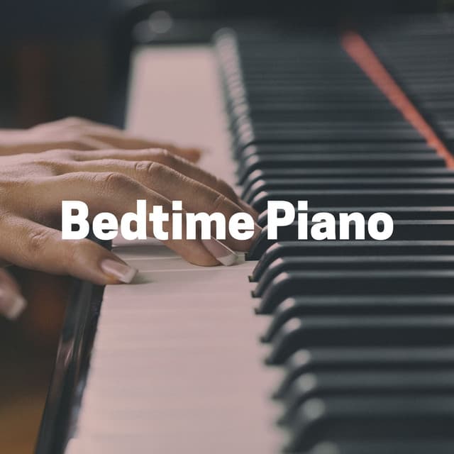 Bedtime Piano - Piano Soul
