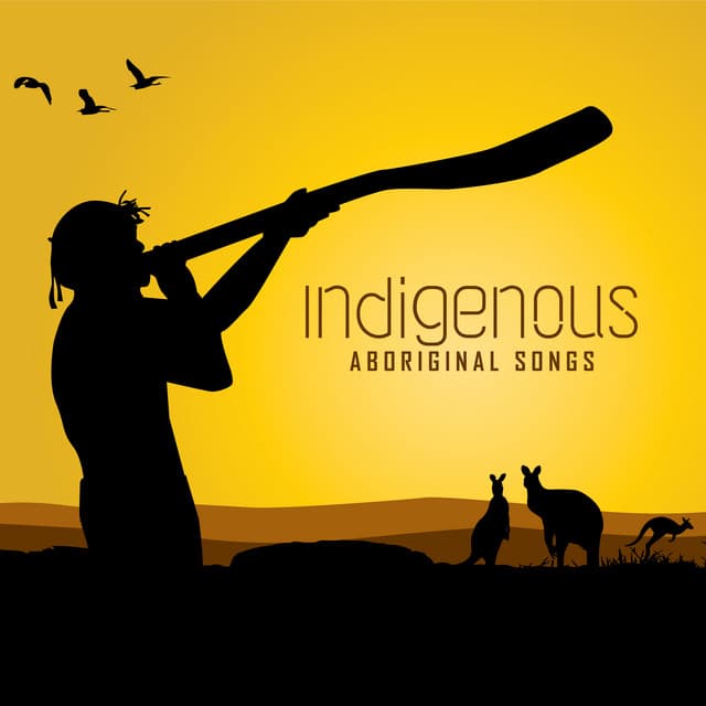 Indigenous Aboriginal Songs: Chants, Vocalizations And Instrumental Music Of Indigenous Australians - Calming Beats