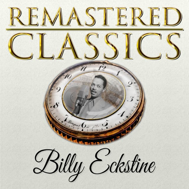 Remastered Classics, Vol. 92, Billy Eckstine - Billy Eckstine