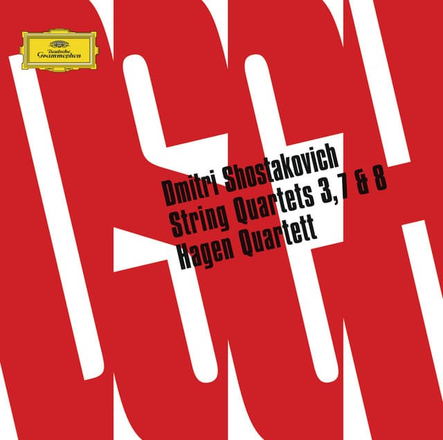 Shostakovich: String Quartets Nos. 3, 7 & 8 - Dmitri Shostakovich