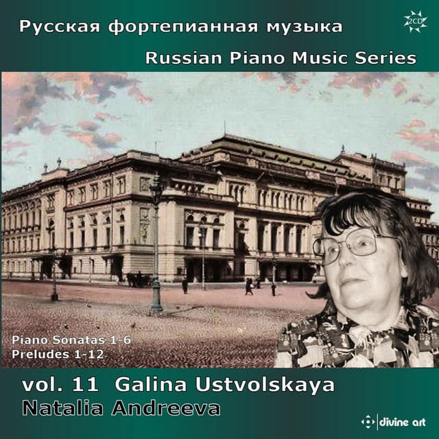 Russian Piano Music Series, Vol. 11: Galina Ustvolskaya - Galina Ustvolskaya