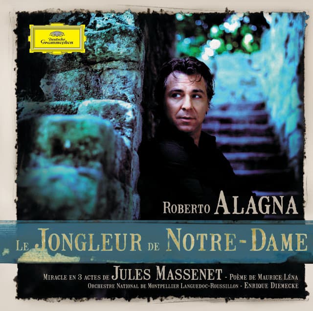 Le Jongleur de Notre-Dame - Jules Massenet