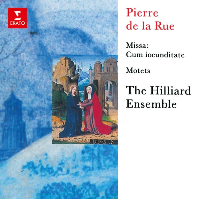 De la Rue: Missa "Cum iocunditate" & Motets - Pierre de la Rue