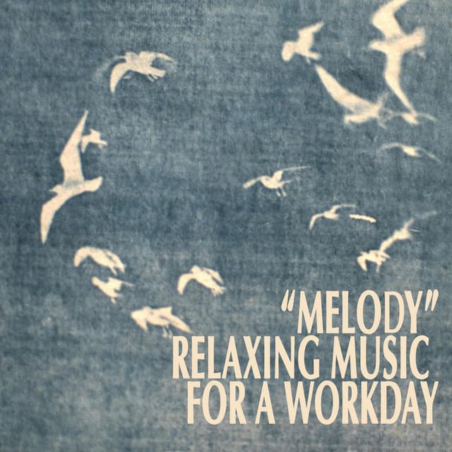 "Melody" - Relaxing Music for a Workday - Johann Sebastian Bach