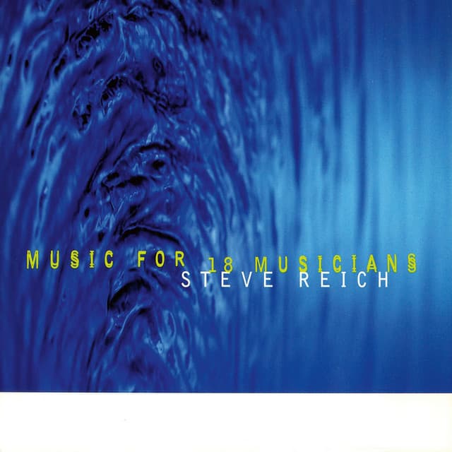 Music for 18 Musicians - Steve Reich