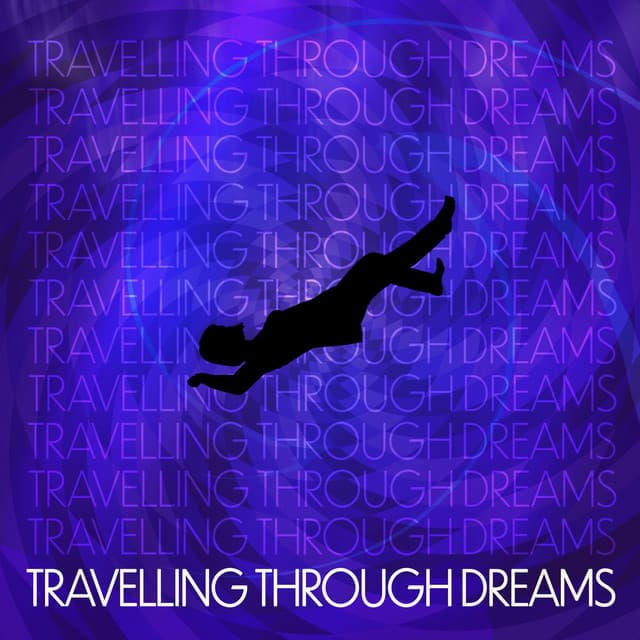 Travelling Through Dreams: Ethereal and Dreamy Ambient for Relaxation and Daydreaming, Explore the Space In Your Head with Ambient Melodies - Chillout Music Ensemble