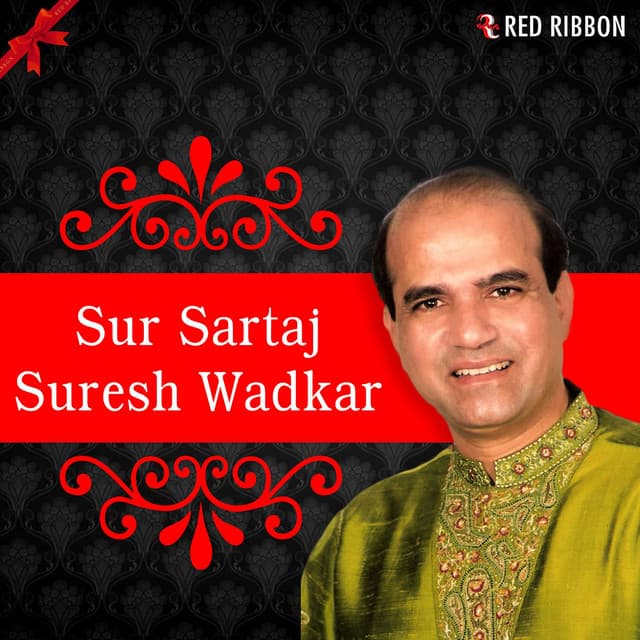 Sur Sartaj Suresh Wadkar - Suresh Wadkar