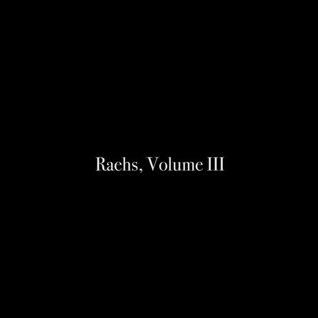 Raehs, Volume III - Al Goranski