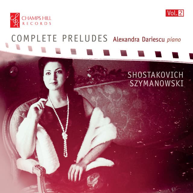 Shostakovich & Szymanowski: Complete Preludes, Vol. 2 - Alexandra Dariescu