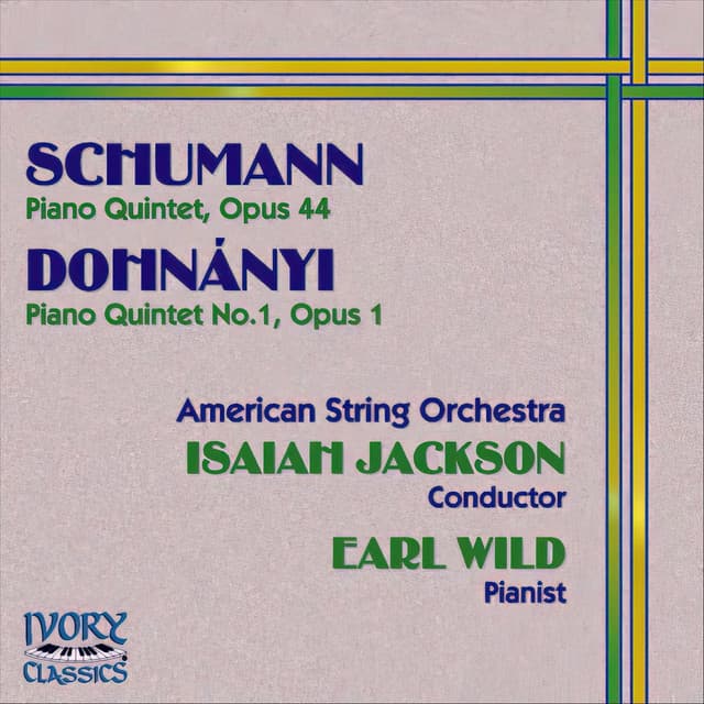 Schumann / Dohnanyi Piano Quintets - Earl Wild