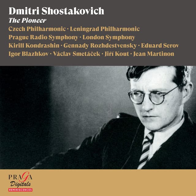 Dmitri Shostakovich: The Pioneer - Dmitri Shostakovich