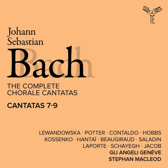 Bach: The Complete Chorale Cantatas / Cantatas 7-9 - Johann Sebastian Bach