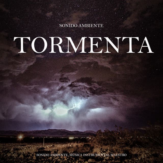 Sonido Ambiente: Tormenta - Sonido Ambiente