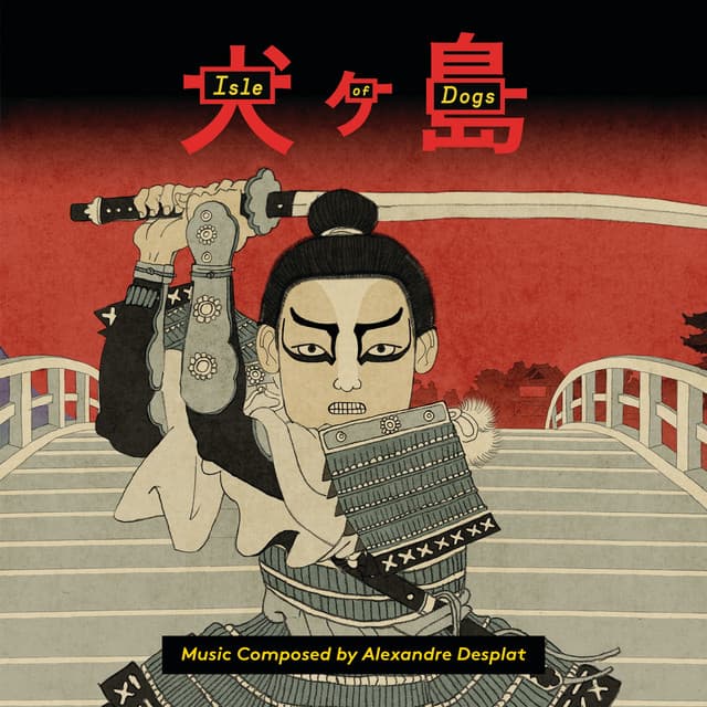 Isle Of Dogs - Alexandre Desplat