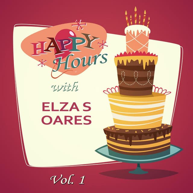 Happy Hours, Vol. 1 - Elza Soares