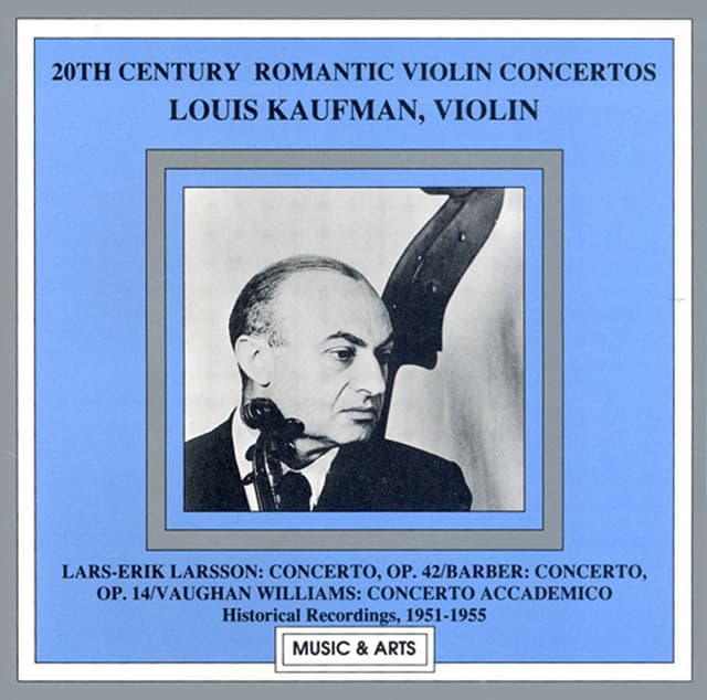 Larsson / Barber / Vaughan Williams: Violin Concertos - Louis Kaufman