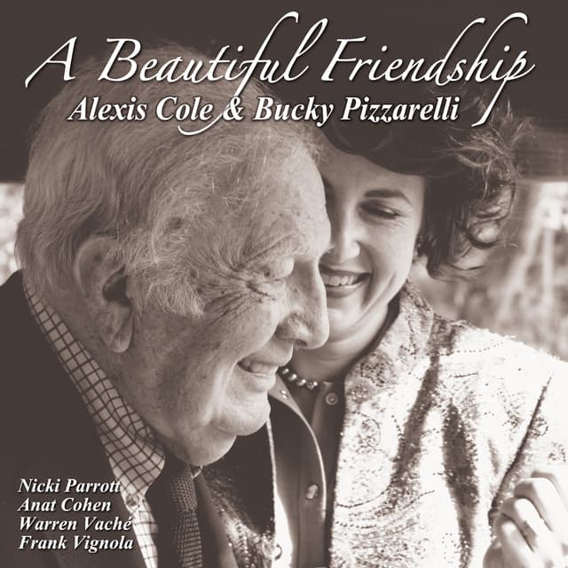 A Beautiful Friendship - Alexis Cole