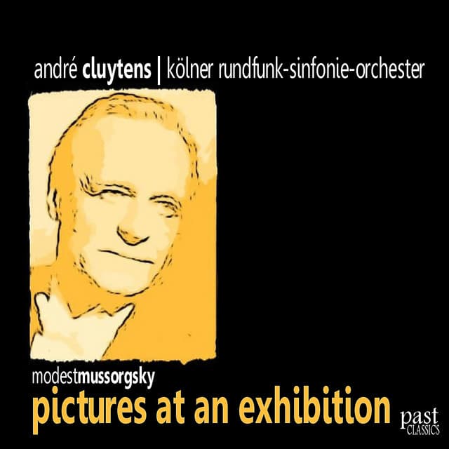 Mussorgsky: Pictures At an Exhibition - Kölner Rundfunk-Sinfonie-Orchester