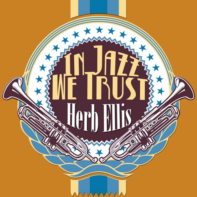 In Jazz We Trust - Herb Ellis