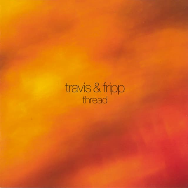 Thread - Robert Fripp