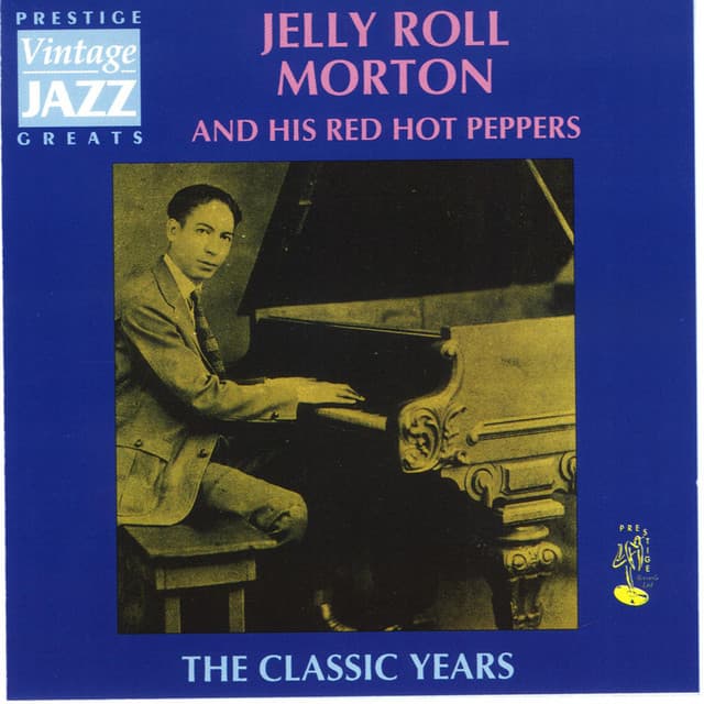 The Classic Years - Jelly Roll Morton
