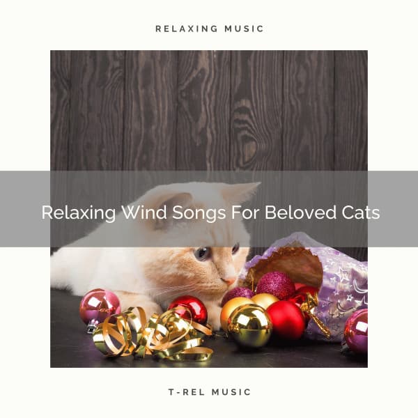 Relaxing Wind Songs For Beloved Cats - Pets Total Relax