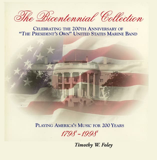 The Bicentennial Collection, Vol. 7 - United States Marine Band