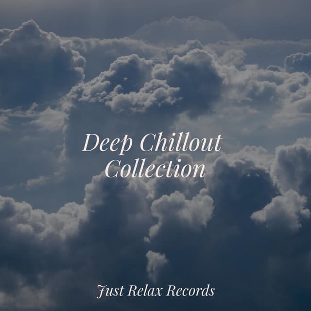 Deep Chillout Collection - Lucid Dreaming World-Collective Unconscious Mind