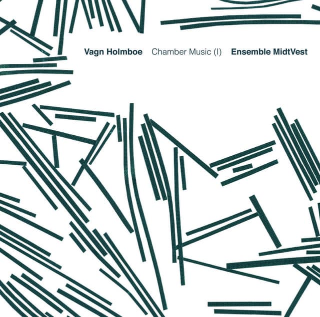 Holmboe: Chamber Music, Vol. 1 - Vagn Holmboe