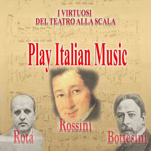 I Virtuosi del Teatro alla Scala Play Italian Music - I Virtuosi del Teatro alla Scala