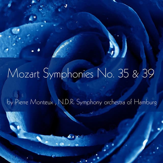 Mozart: Symphonies Nos. 35 & 39 - Wolfgang Amadeus Mozart