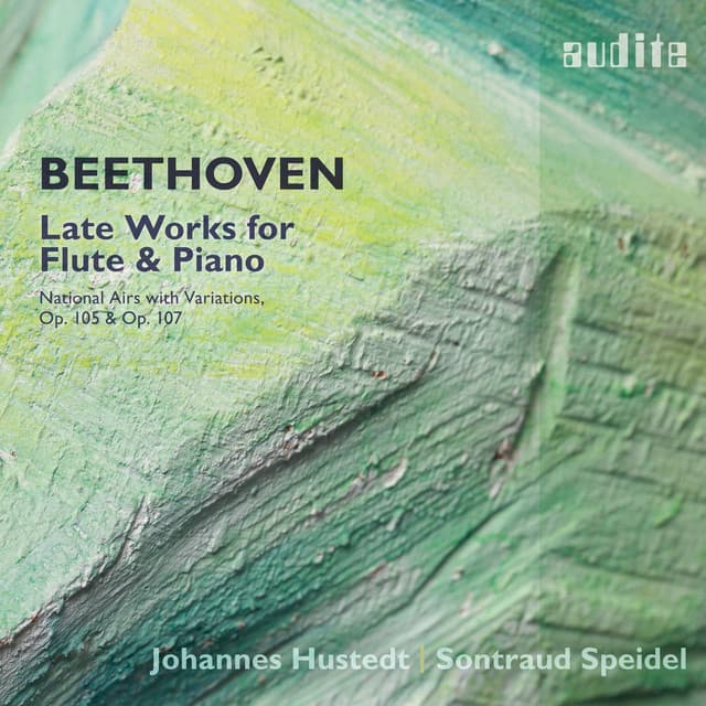 Ludwig van Beethoven: Late Works for Flute and Piano - Ludwig van Beethoven