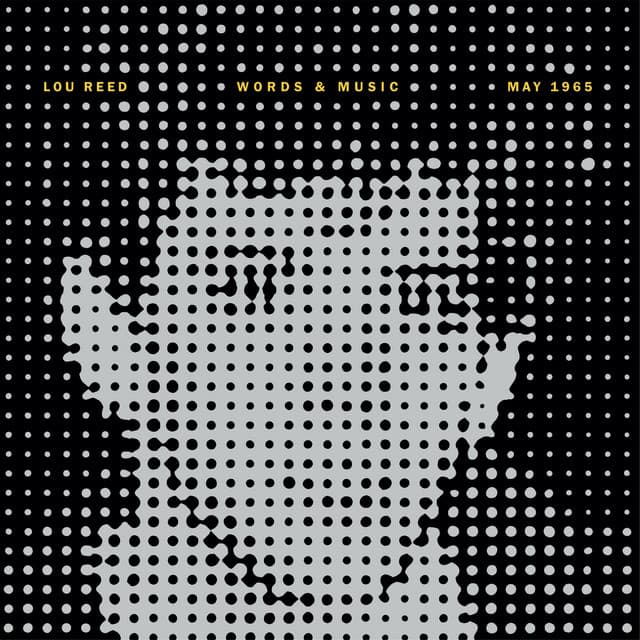 Words & Music, May 1965 - Lou Reed