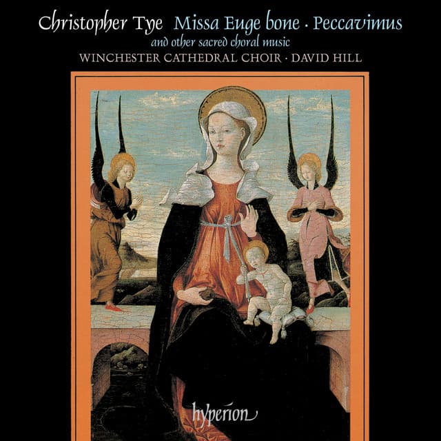 Tye: Missa Euge bone & Other Sacred Music - Christopher Tye
