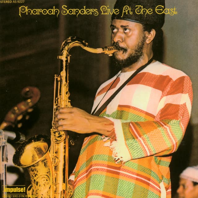 Live At The East - Pharoah Sanders