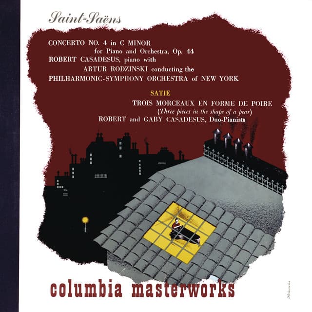 Saint-Saëns: Piano Concerto No. 4 in C Minor, Op. 44 - Satie: 3 Morceaux en forme de poire, IES 38 - Artur Rodzinski